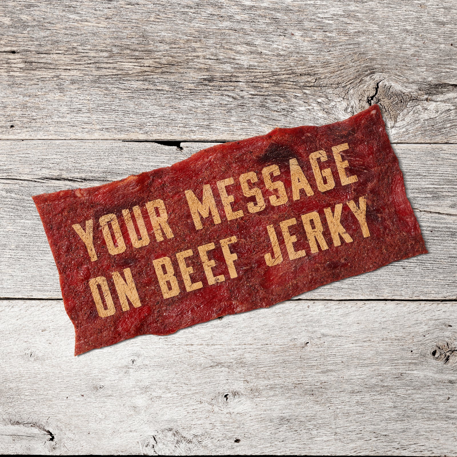 Meat Card on a wood surface that says: Your Message on Beef Jerky